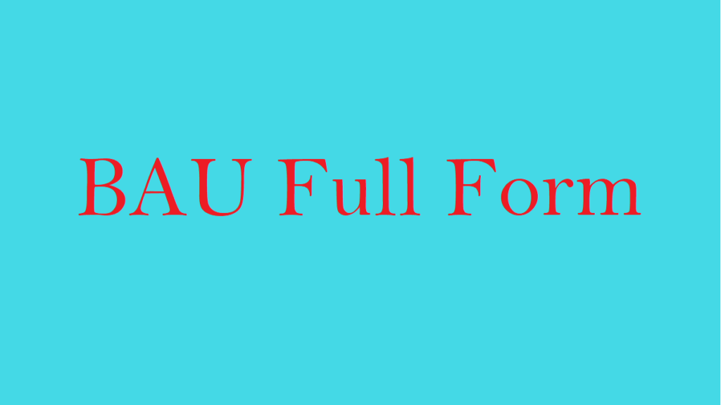 what-is-the-bau-full-form-full-form-short-form