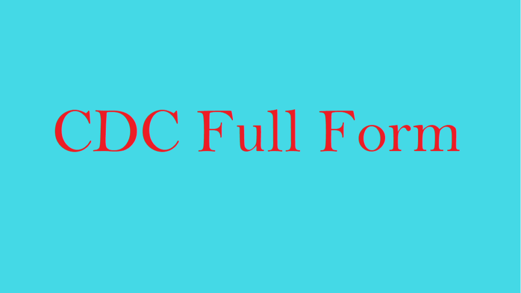 What is the CDC full Form Full Form Short Form