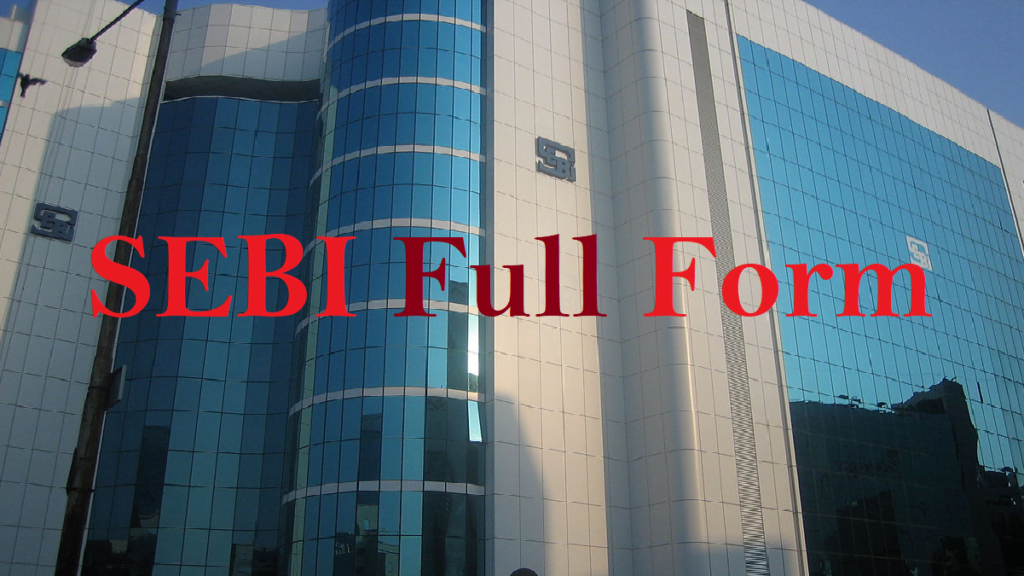 What is the SEBI Full Form? Full Form Short Form