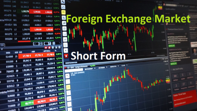 Foreign Exchange Market Short Form