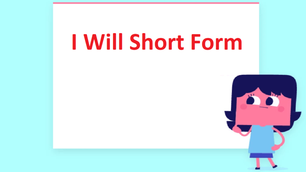 i-will-short-form-full-form-short-form