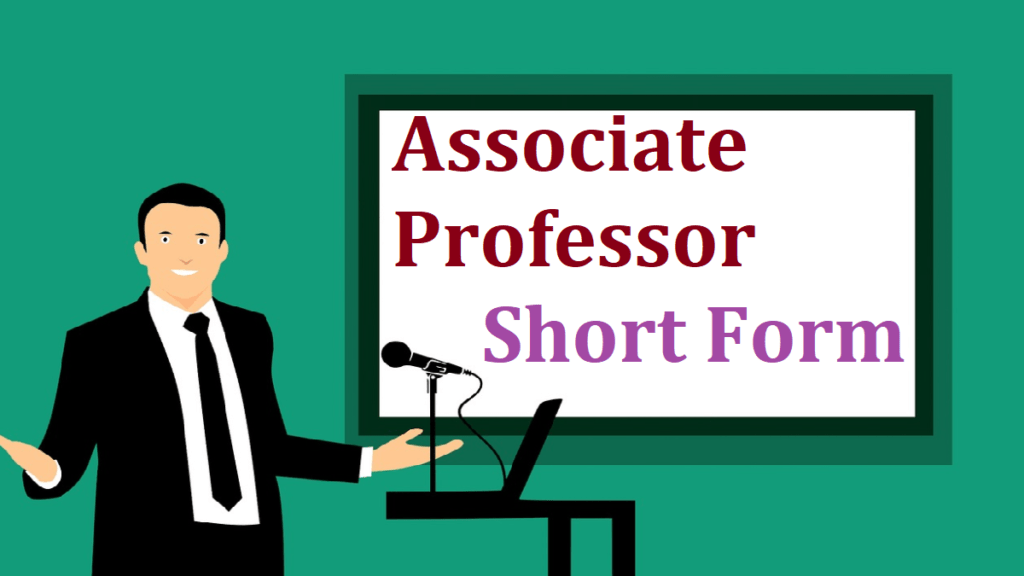 what-is-associate-professor-short-form-full-form-short-form