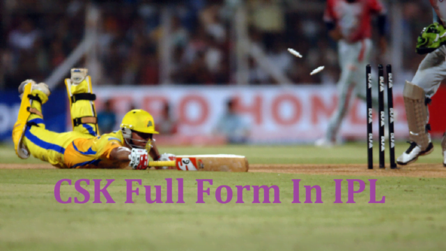 CSK Full Form In IPL