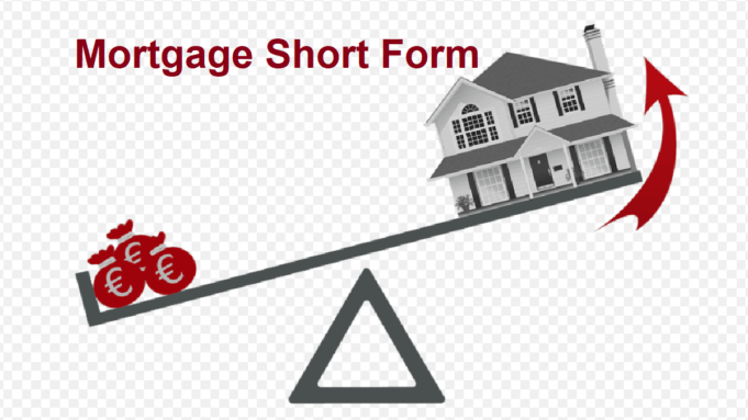 Mortgage Short Form - Full Form - Short Form