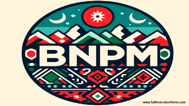 BNPM Full Form